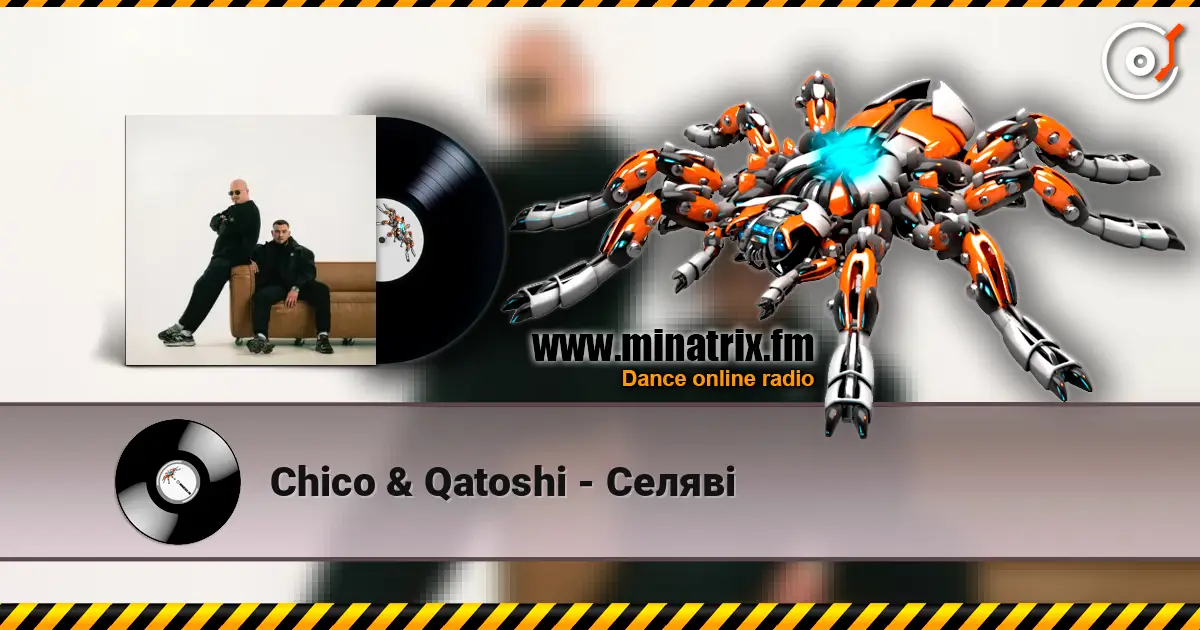 Chico & Qatoshi - Селяві online in hoher Qualität hören | Minatrix.FM