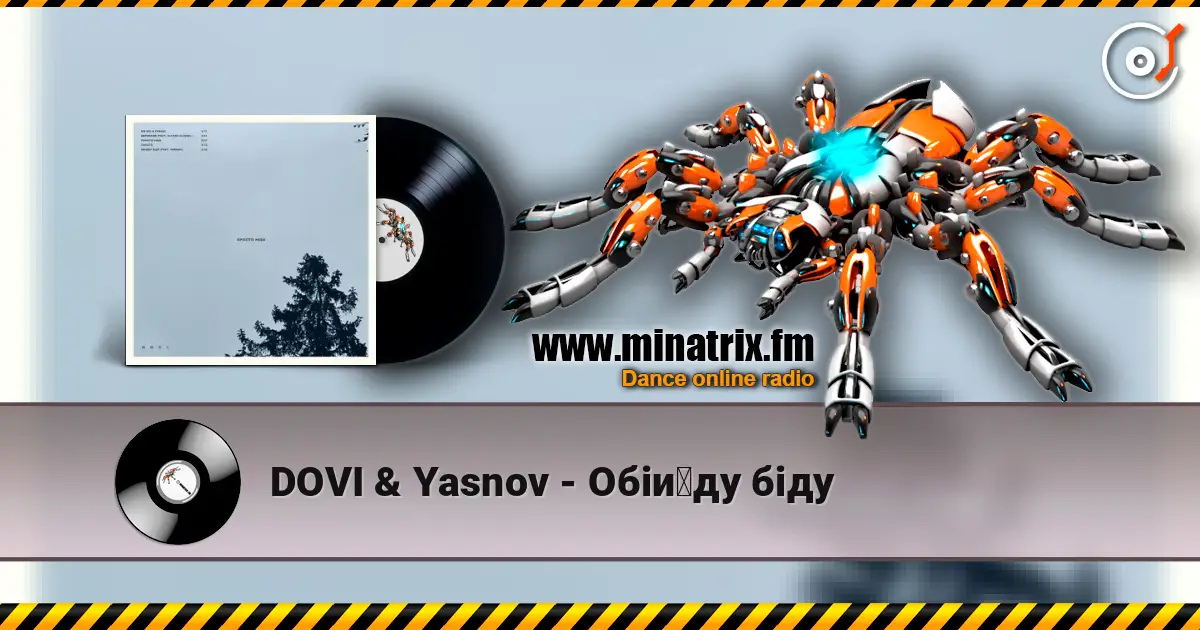 DOVI & Yasnov - Обійду біду online in hoher Qualität hören | Minatrix.FM