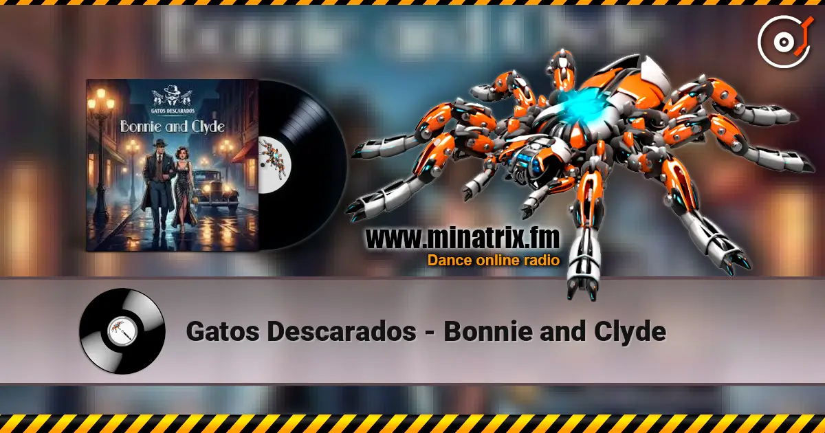 Gatos Descarados - Bonnie and Clyde online in hoher Qualität hören | Minatrix.FM