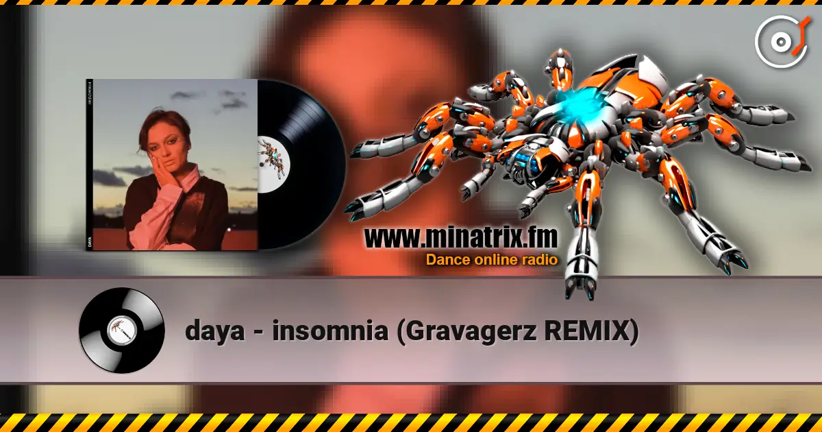 daya - insomnia (Gravagerz REMIX) online in hoher Qualität hören | Minatrix.FM