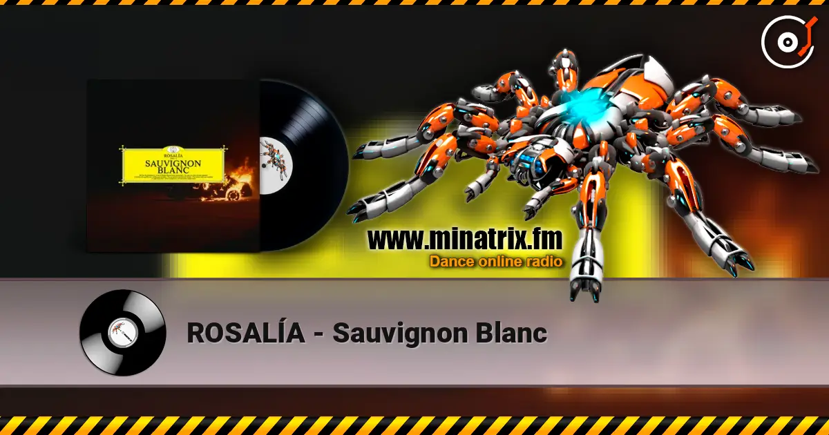 ROSALÍA - Sauvignon Blanc online in hoher Qualität hören | Minatrix.FM