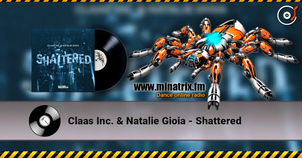 Claas Inc. & Natalie Gioia - Shattered online in hoher Qualität hören | Minatrix.FM