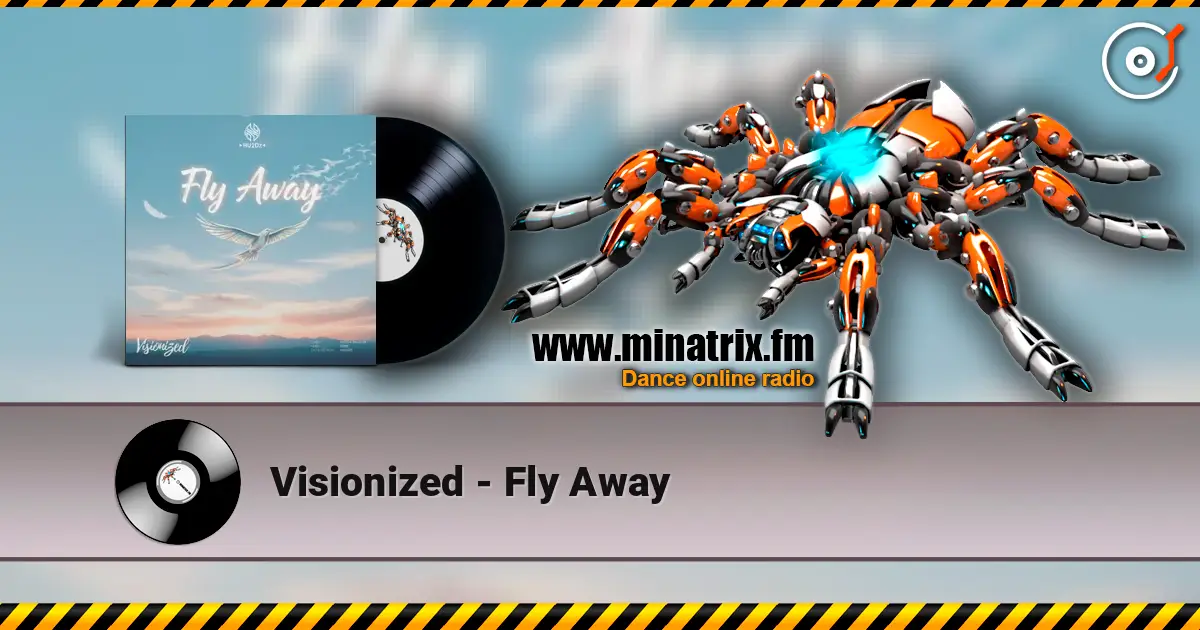 Visionized - Fly Away online in hoher Qualität hören | Minatrix.FM