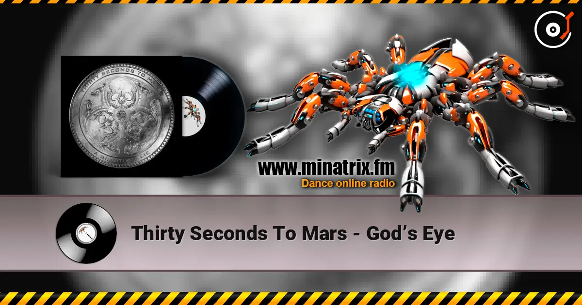 Thirty Seconds To Mars - God’s Eye online in hoher Qualität hören | Minatrix.FM
