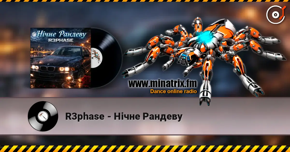 R3phase - Нічне Рандеву online in hoher Qualität hören | Minatrix.FM