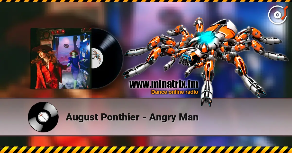 August Ponthier - Angry Man online in hoher Qualität hören | Minatrix.FM