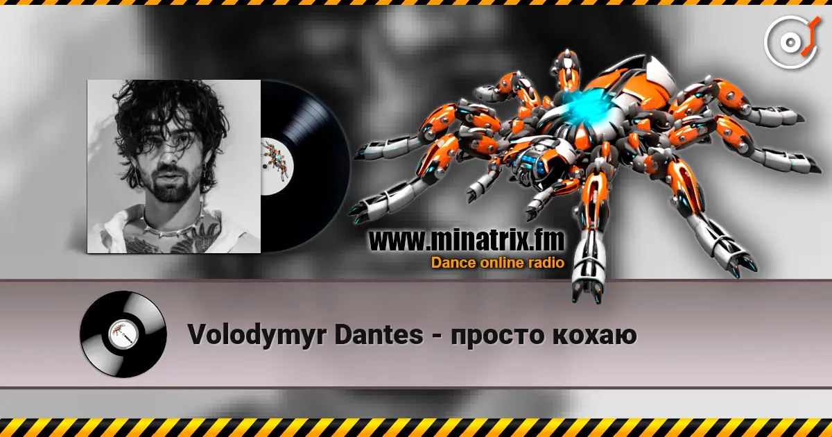 Volodymyr Dantes - просто кохаю online in hoher Qualität hören | Minatrix.FM