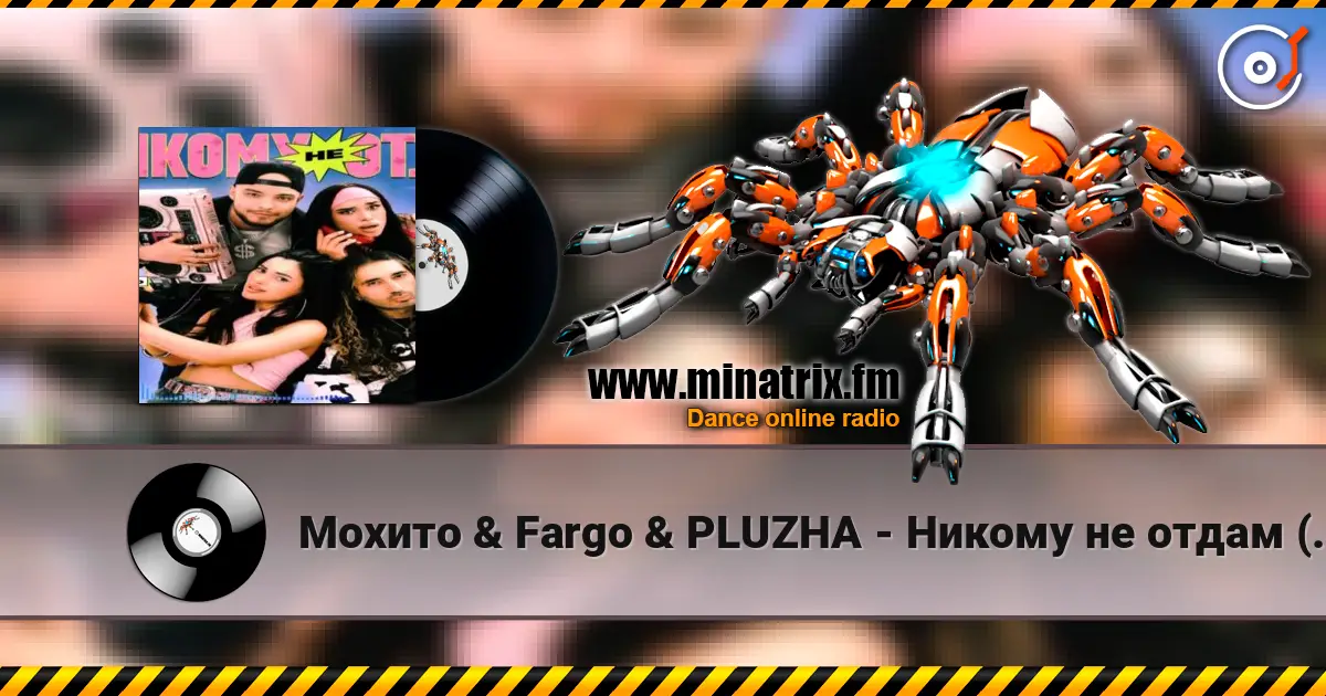 Мохито & Fargo & PLUZHA - Никому не отдам (Red Line & M1CH3L P Remix) online in hoher Qualität hören | Minatrix.FM