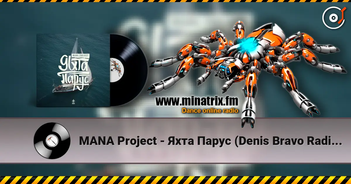 MANA Project - Яхта Парус (Denis Bravo Radio Edit) online in hoher Qualität hören | Minatrix.FM