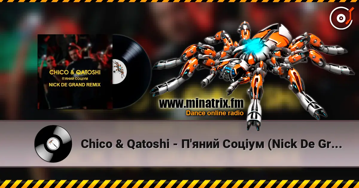 Chico & Qatoshi - П'яний Соціум (Nick De Grand Remix) online in hoher Qualität hören | Minatrix.FM