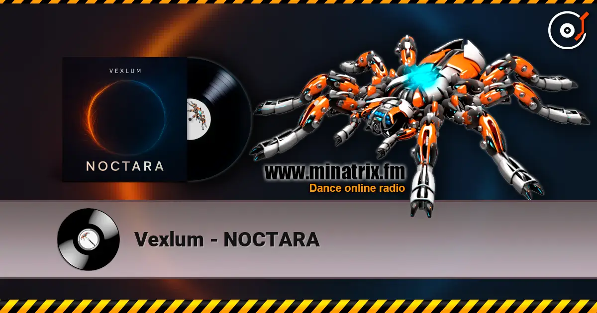 Vexlum - NOCTARA online in hoher Qualität hören | Minatrix.FM