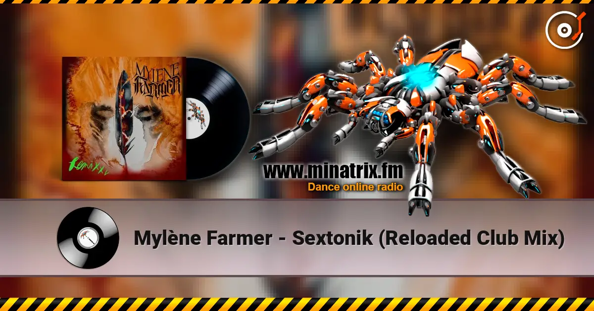 Mylène Farmer - Sextonik (Reloaded Club Mix) online in hoher Qualität hören | Minatrix.FM