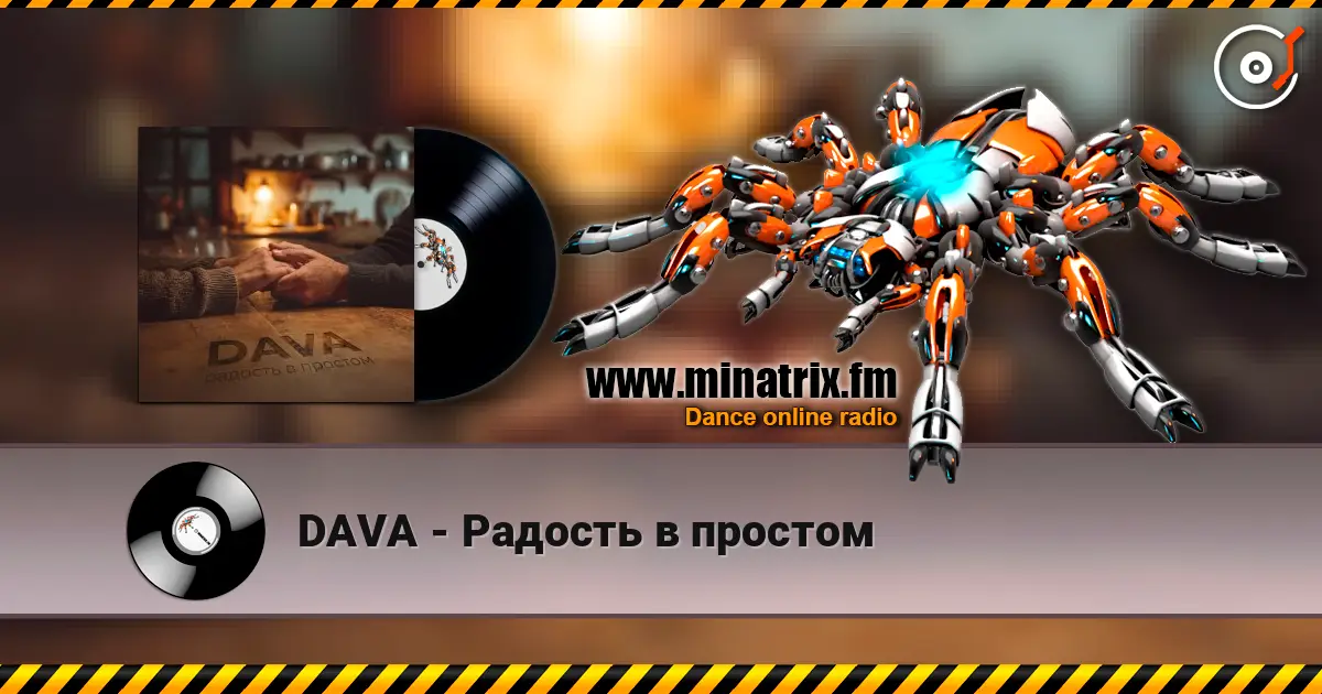 DAVA - Радость в простом online in hoher Qualität hören | Minatrix.FM