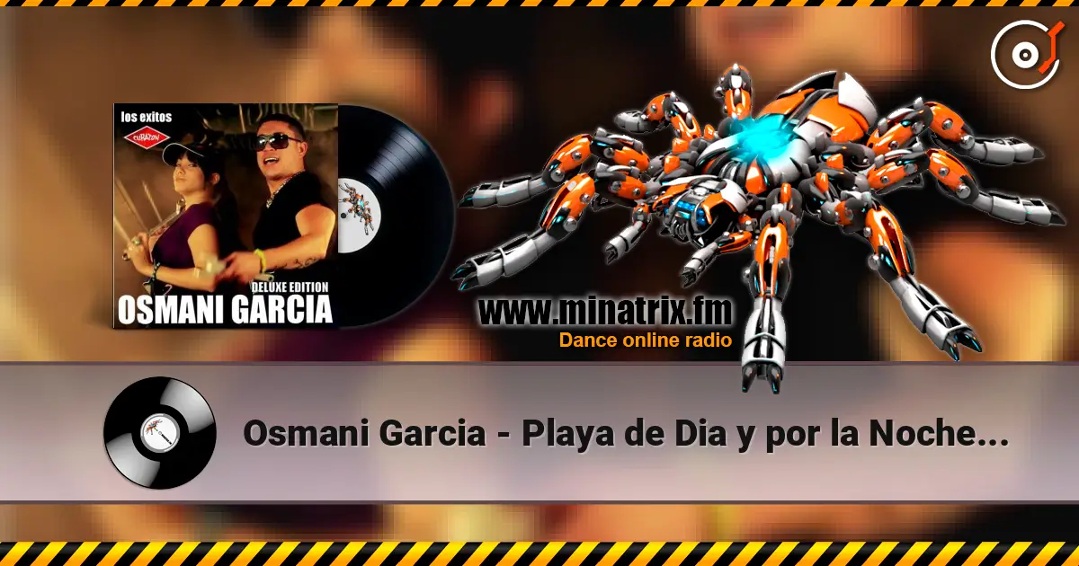 Osmani Garcia - Playa de Dia y por la Noche Discoteca online in hoher Qualität hören | Minatrix.FM
