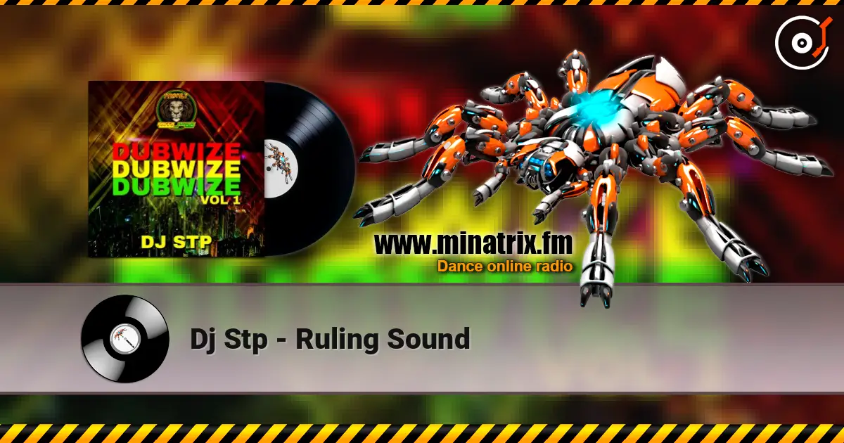Dj Stp - Ruling Sound online in hoher Qualität hören | Minatrix.FM