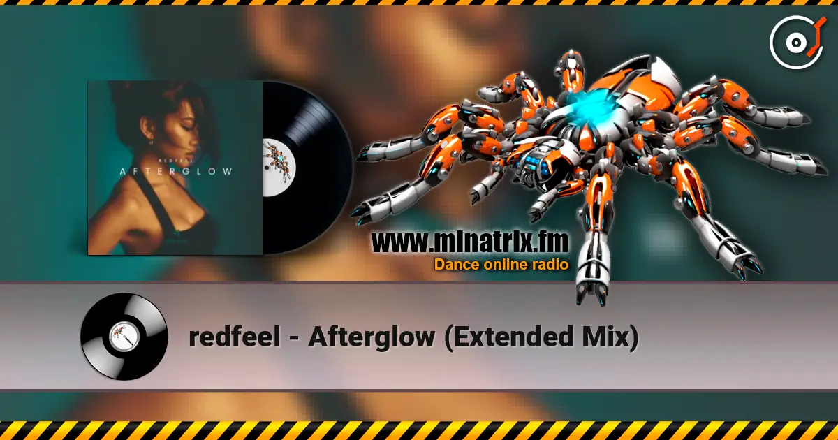 redfeel - Afterglow (Extended Mix) online in hoher Qualität hören | Minatrix.FM