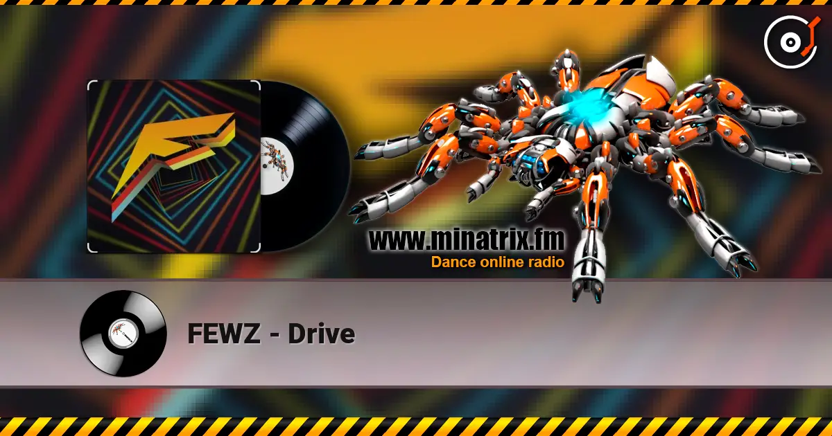 FEWZ - Drive online in hoher Qualität hören | Minatrix.FM