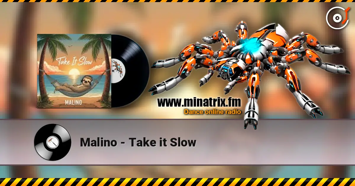 Malino - Take it Slow online in hoher Qualität hören | Minatrix.FM