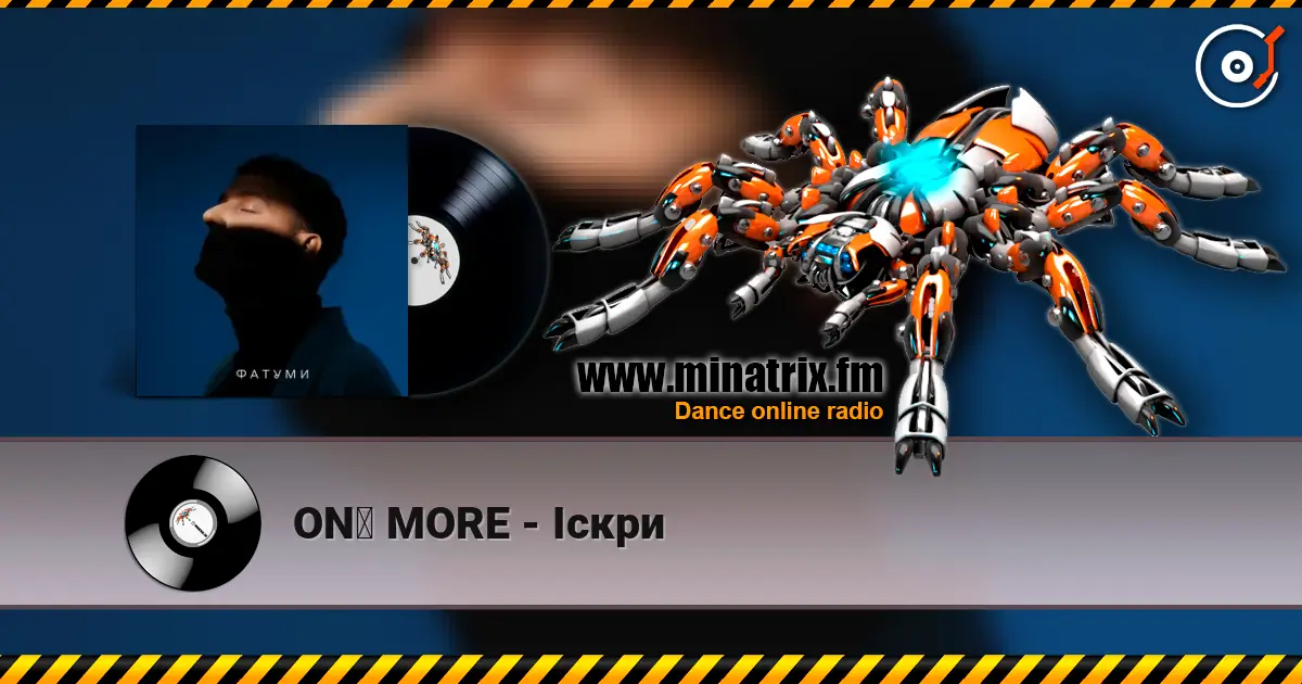 ONƎ MORE - Іскри online in hoher Qualität hören | Minatrix.FM
