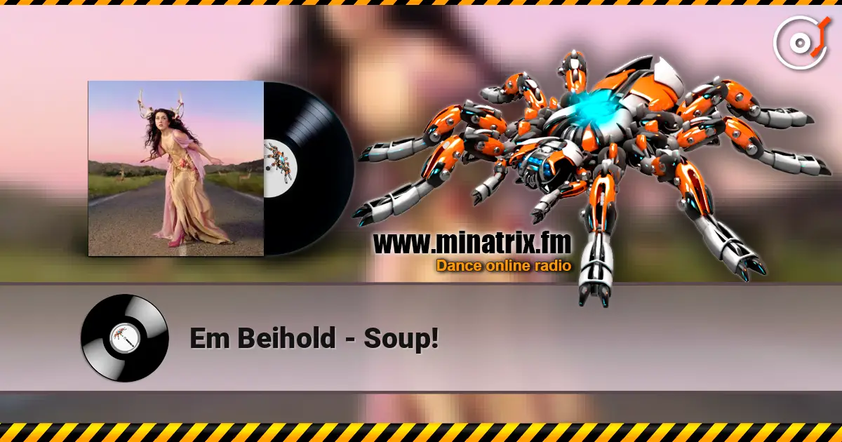 Em Beihold - Soup! online in hoher Qualität hören | Minatrix.FM
