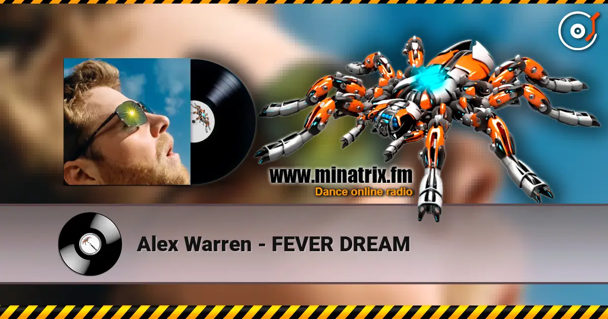 Alex Warren - FEVER DREAM online in hoher Qualität hören | Minatrix.FM