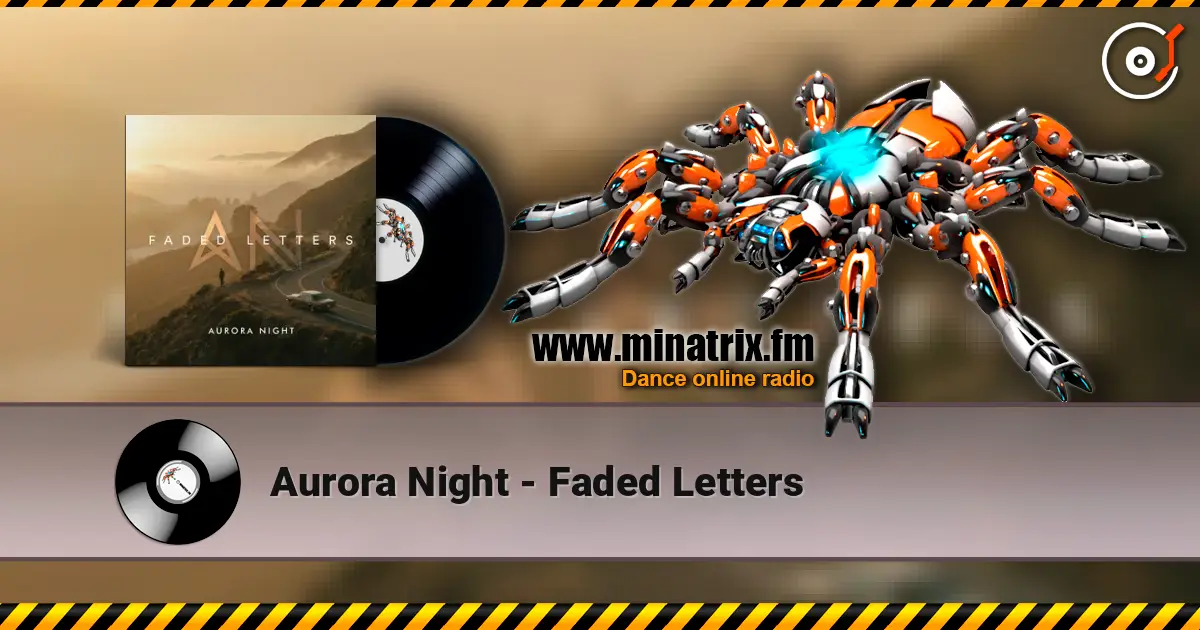 Aurora Night - Faded Letters online in hoher Qualität hören | Minatrix.FM