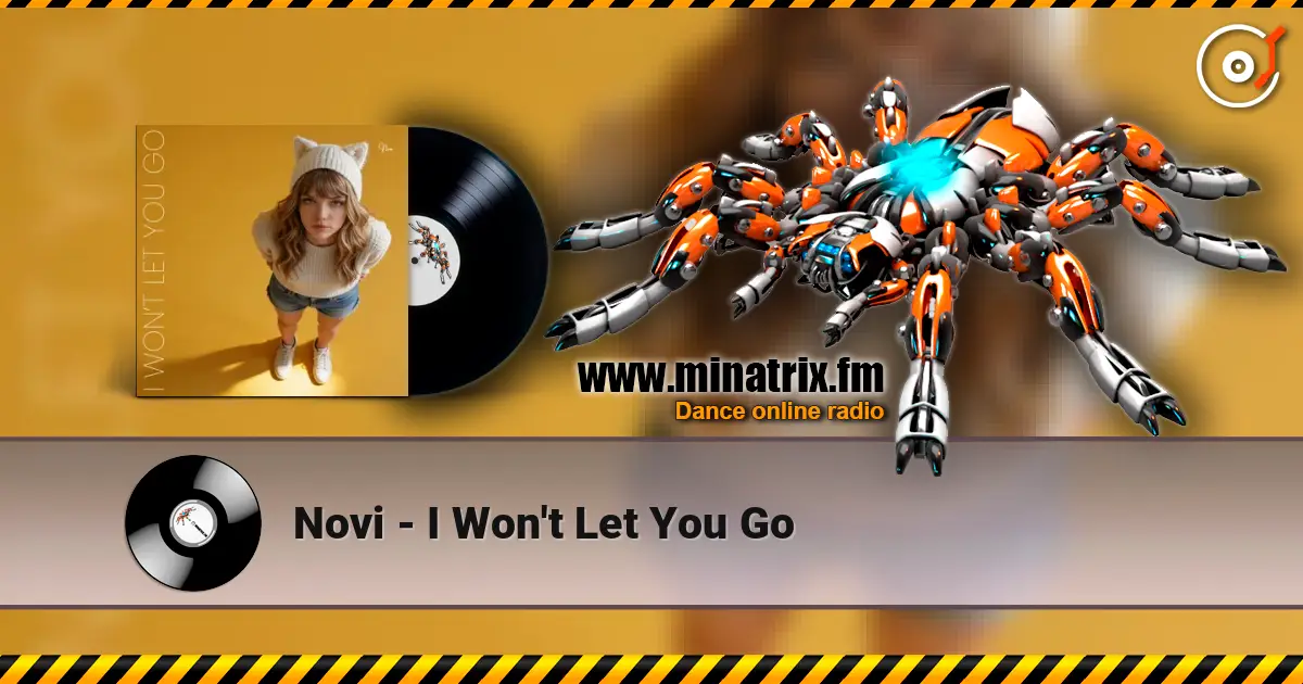Novi - I Won't Let You Go online in hoher Qualität hören | Minatrix.FM