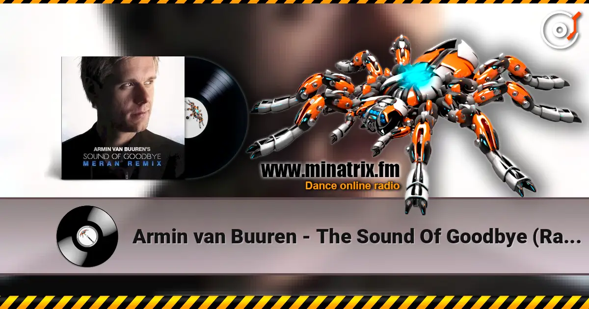 Armin van Buuren - The Sound Of Goodbye (Radio Edit) online in hoher Qualität hören | Minatrix.FM