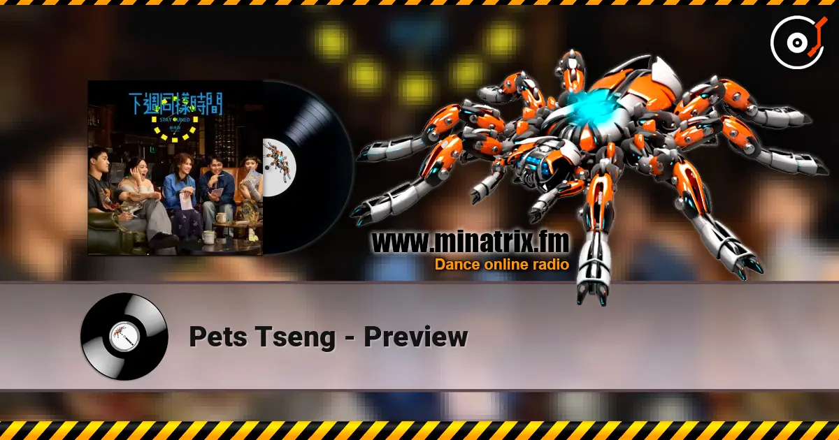 Pets Tseng - Preview online in hoher Qualität hören | Minatrix.FM