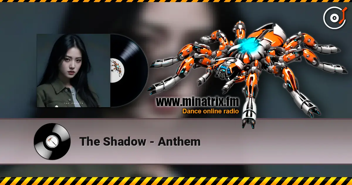 The Shadow - Anthem online in hoher Qualität hören | Minatrix.FM
