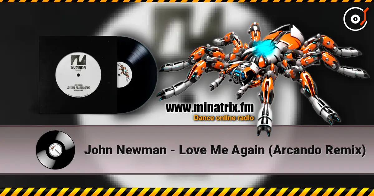 John Newman - Love Me Again (Arcando Remix) online in hoher Qualität hören | Minatrix.FM