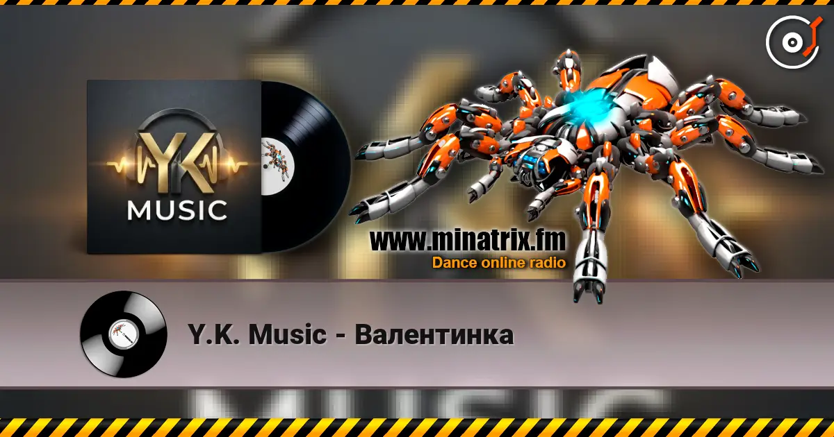 Y.K. Music - Валентинка online in hoher Qualität hören | Minatrix.FM