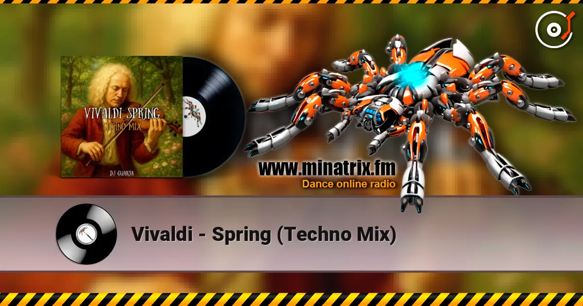 Vivaldi - Spring (Techno Mix) online in hoher Qualität hören | Minatrix.FM