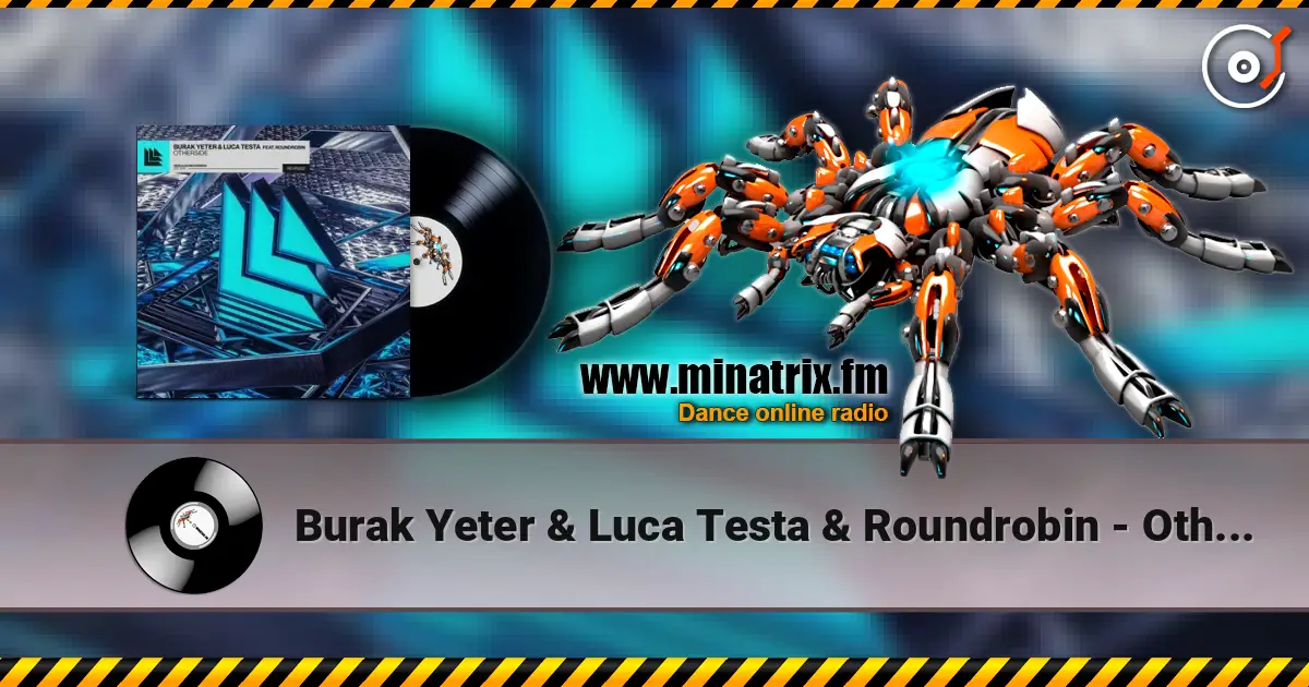 Burak Yeter & Luca Testa & Roundrobin - Otherside online in hoher Qualität hören | Minatrix.FM