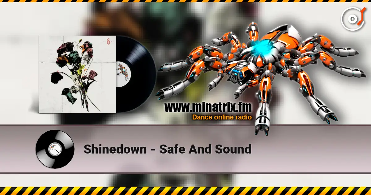 Shinedown - Safe And Sound online in hoher Qualität hören | Minatrix.FM