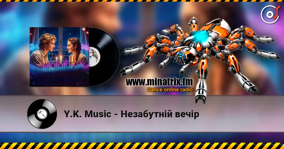 Y.K. Music - Незабутній вечір online in hoher Qualität hören | Minatrix.FM