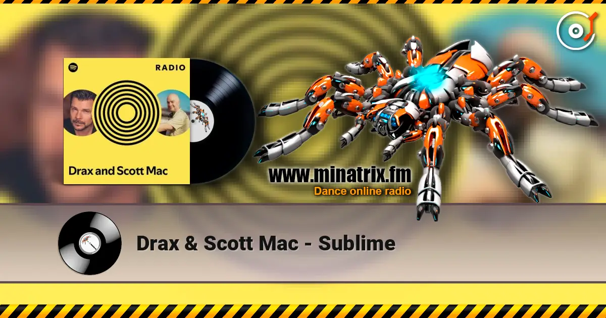 Drax & Scott Mac - Sublime online in hoher Qualität hören | Minatrix.FM
