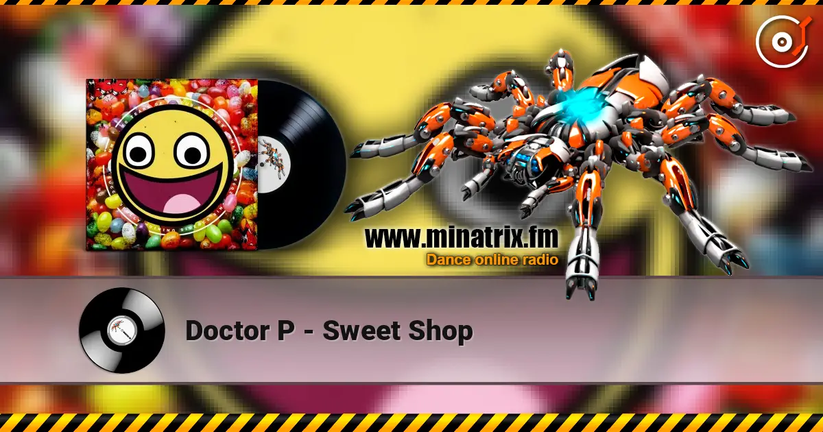 Doctor P - Sweet Shop online in hoher Qualität hören | Minatrix.FM