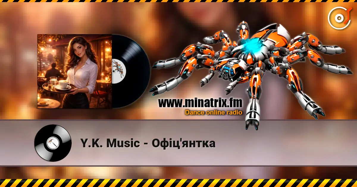 Y.K. Music - Офіц'янтка online in hoher Qualität hören | Minatrix.FM