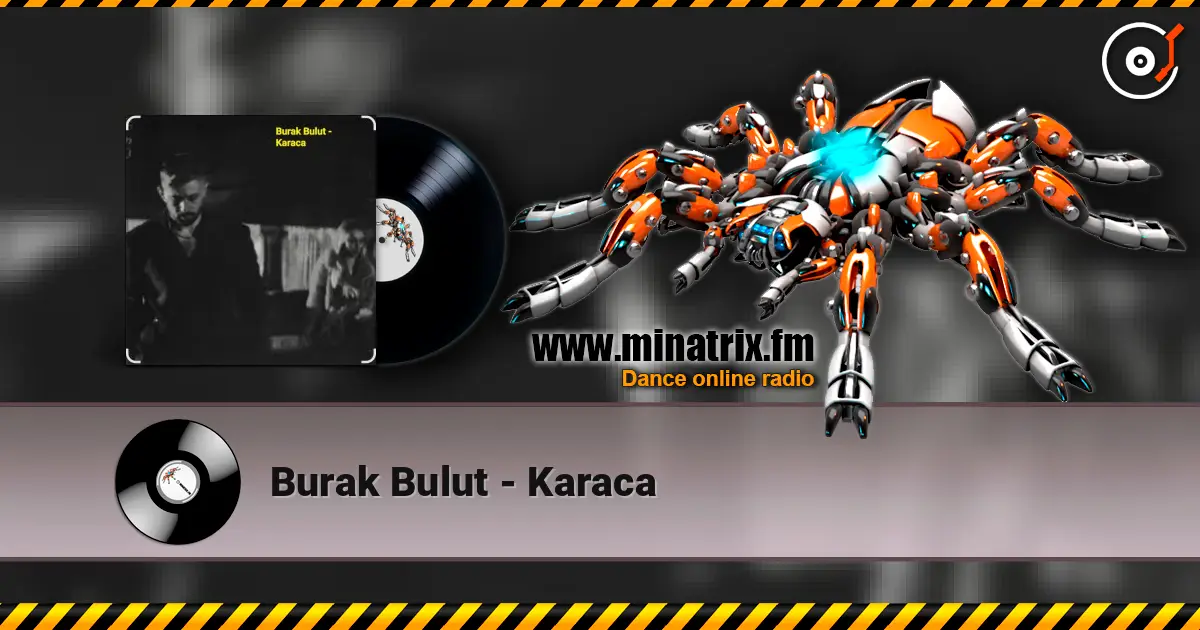 Burak Bulut - Karaca online in hoher Qualität hören | Minatrix.FM
