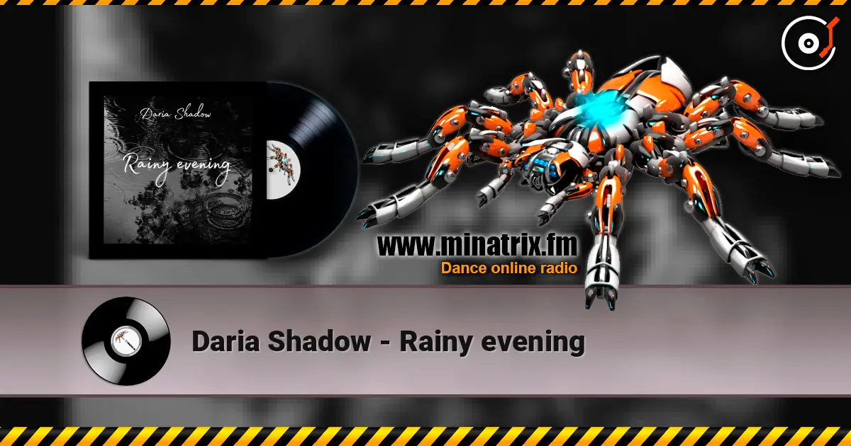 Daria Shadow - Rainy evening online in hoher Qualität hören | Minatrix.FM