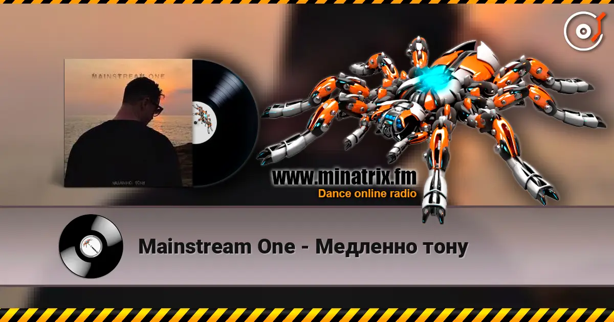 Mainstream One - Медленно тону online in hoher Qualität hören | Minatrix.FM