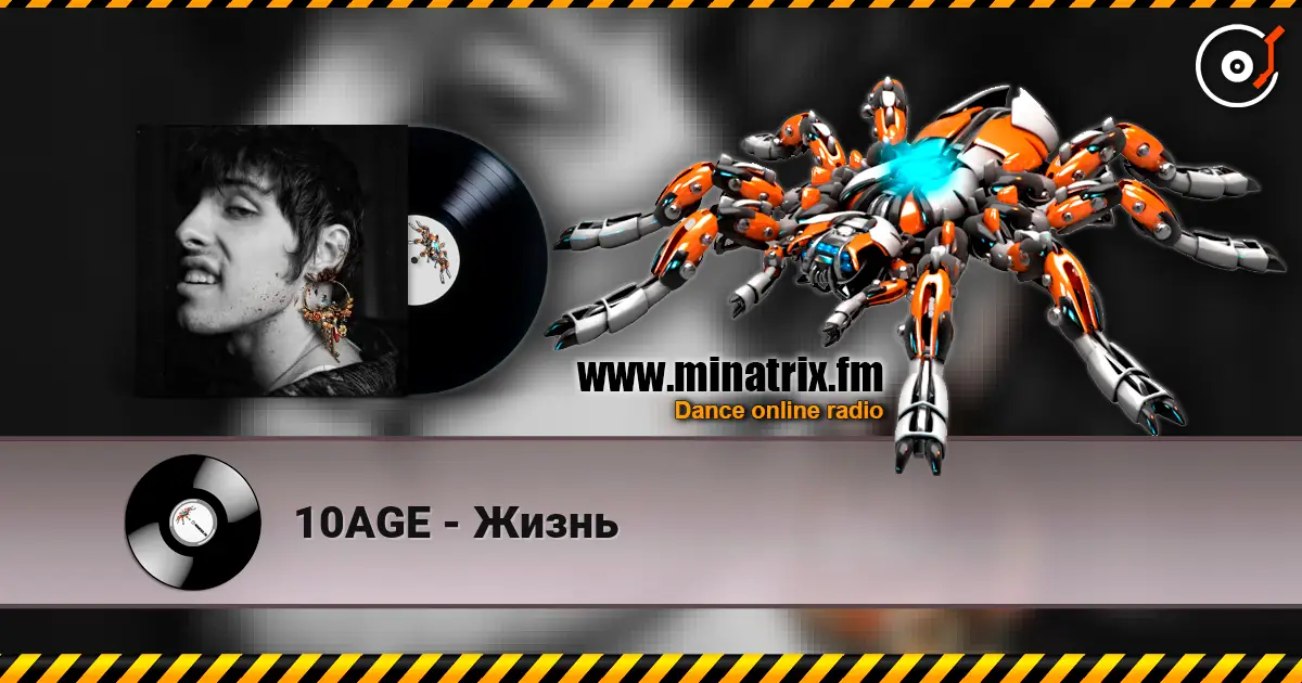 10AGE - Жизнь online in hoher Qualität hören | Minatrix.FM