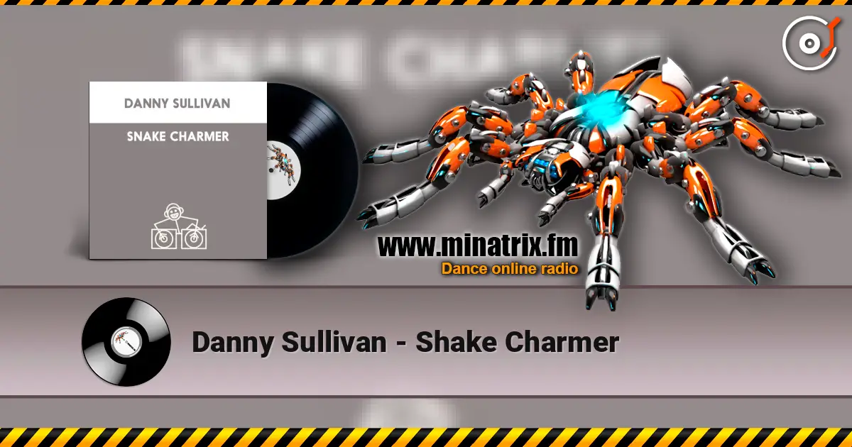 Danny Sullivan - Shake Charmer online in hoher Qualität hören | Minatrix.FM