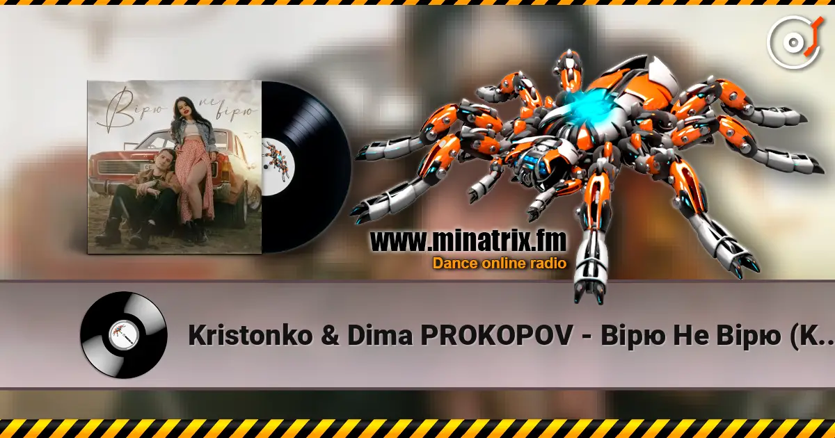 Kristonko & Dima PROKOPOV - Вірю Не Вірю (KARMV & MAVER REMIX) online in hoher Qualität hören | Minatrix.FM
