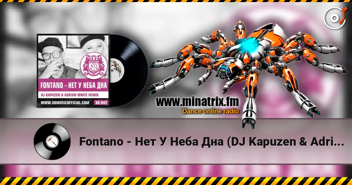 Fontano - Нет У Неба Дна (DJ Kapuzen & Adrian White Radio Mix) online in hoher Qualität hören | Minatrix.FM