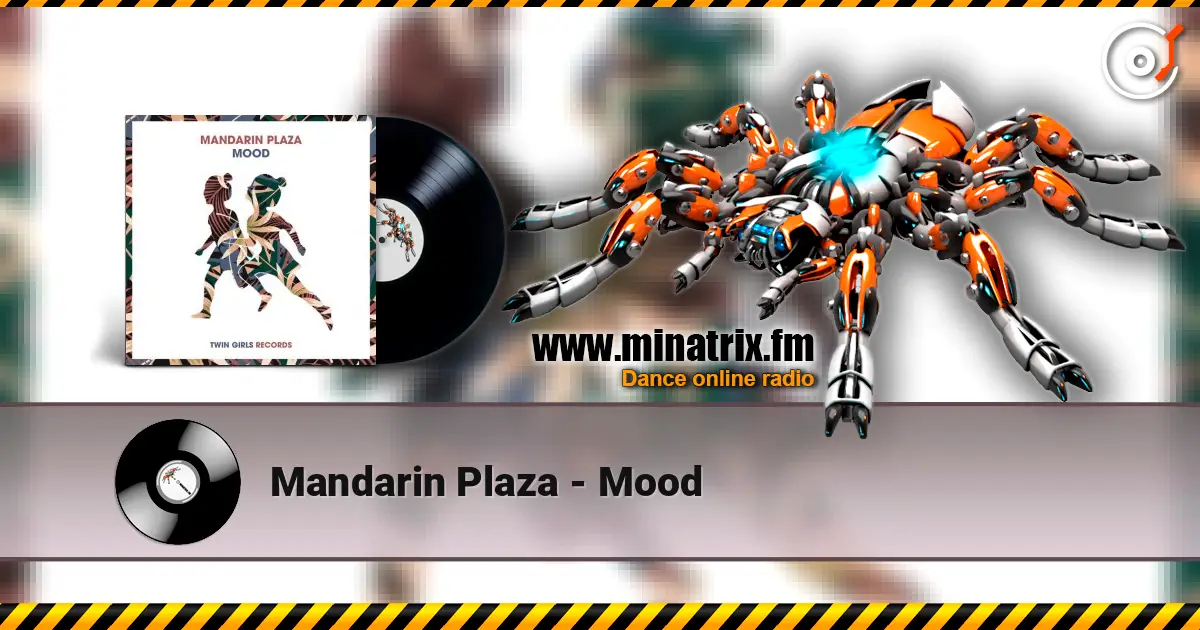 Mandarin Plaza - Mood online in hoher Qualität hören | Minatrix.FM