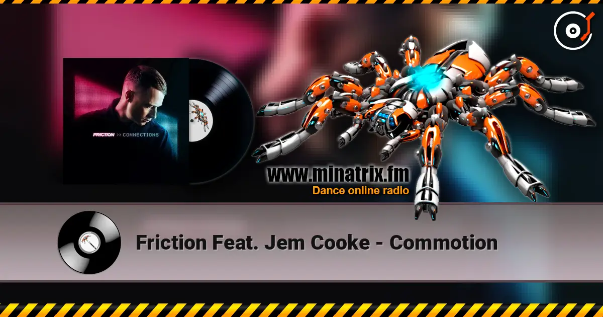 Friction Feat. Jem Cooke - Commotion online in hoher Qualität hören | Minatrix.FM