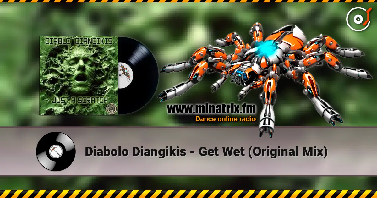 Diabolo Diangikis - Get Wet (Original Mix) online in hoher Qualität hören | Minatrix.FM