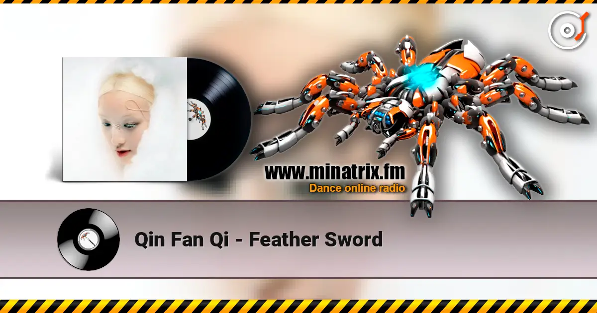 Qin Fan Qi - Feather Sword online in hoher Qualität hören | Minatrix.FM